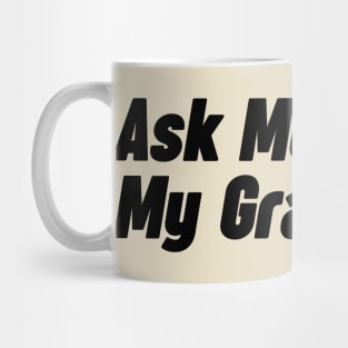 Retirement - Ask me about My Grandpets Mug